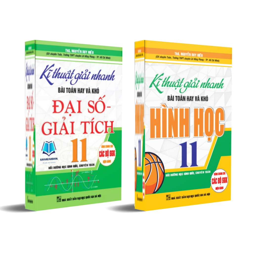 Combo Kĩ Thuật Giải Nhanh Bài Toán Hay Và Khó Đại Số Giải Tích Hình Học 11 Dùng Chung Cho Các Bộ Sgk Hiện Hành