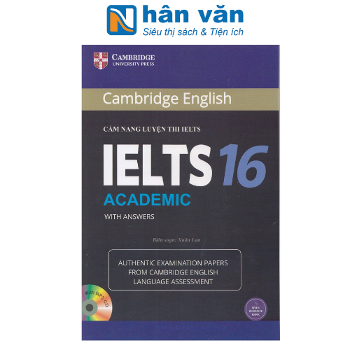 Cambridge English - Cẩm Nang Luyện Thi IELTS Academic With Answer - Tập 16