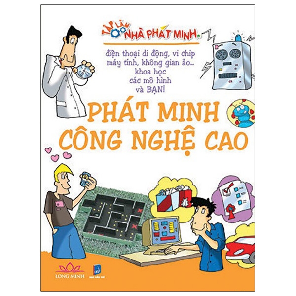 Tập Làm Nhà Phát Minh - Phát Minh Công Nghệ Cao