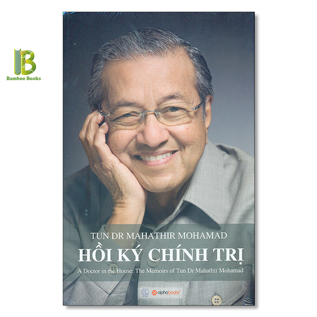 Sách - Hồi Ký Chính Trị - Mahathir Mohamad - Alphabooks - Tặng Kèm Bookmark Bamboo Books