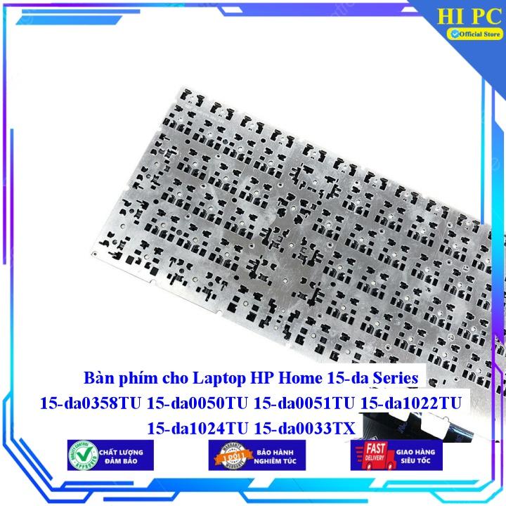 Bàn phím cho Laptop HP Home 15-da Series 15-da0358TU 15-da0050TU 15-da0051TU 15-da1022TU 15-da1024TU 15-da0033TX - Hàng Nhập Khẩu