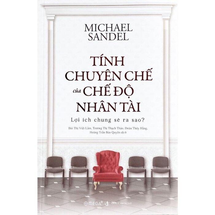 Tính Chuyên Chế Của Chế Độ Nhân Tài: Lợi Ích Chung Sẽ Ra Sao?