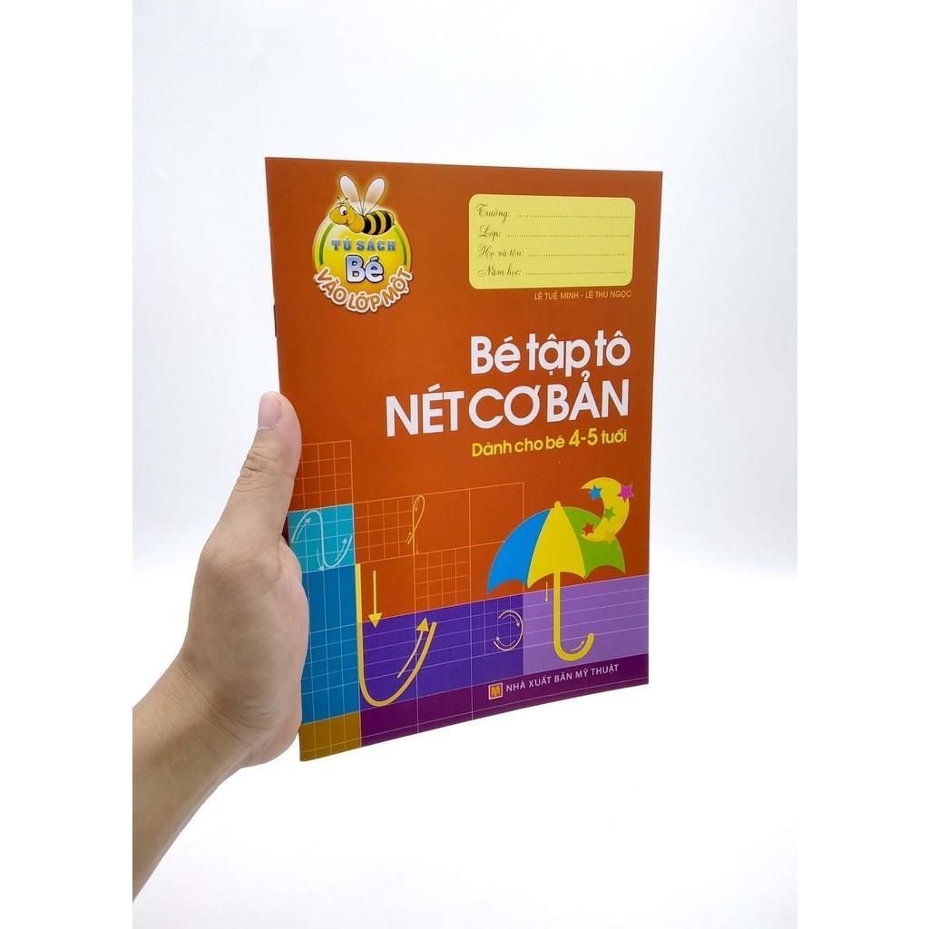 Tủ  Cho Bé Vào Lớp 1 - Bé Tập Tô Nét Cơ Bản - Dành Cho Bé 4-5 Tuổi (2022)  - Bản Quyền