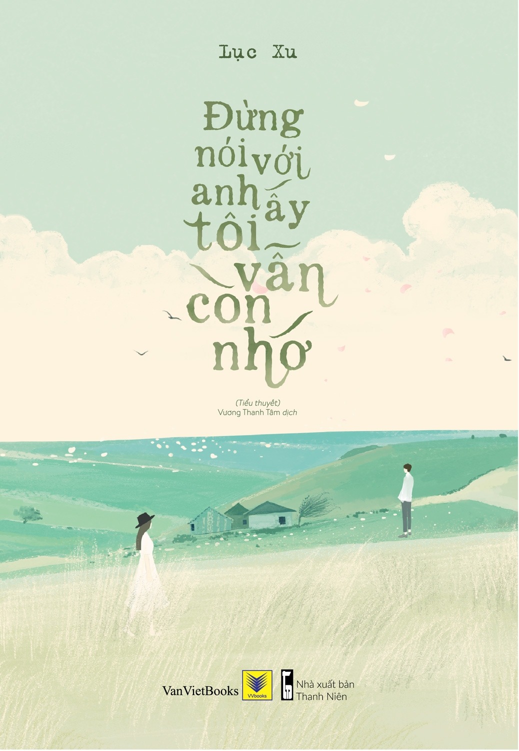 Đừng Nói Với Anh Ấy Tôi Vẫn Còn Nhớ