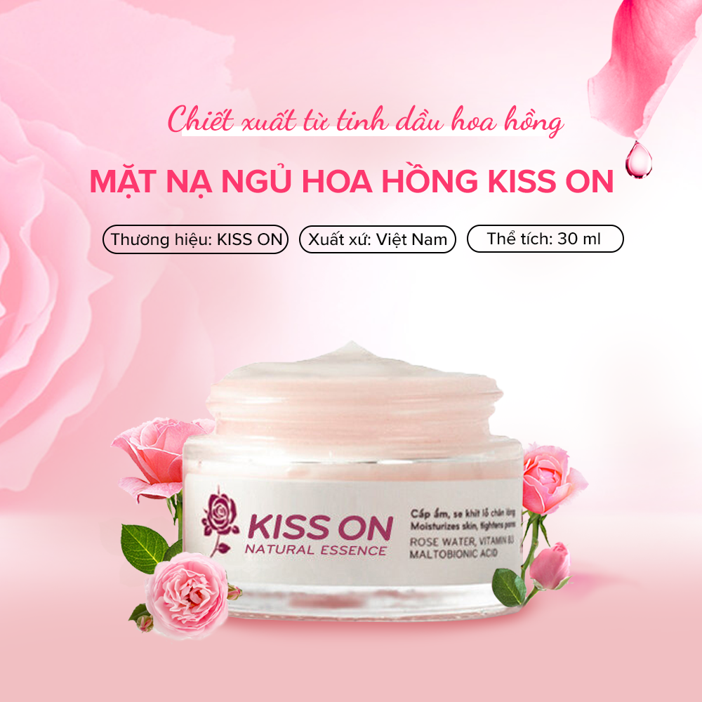 Mặt nạ ngủ hoa hồng KISS ON cấp ẩm chuyên sâu, phục hồi làn da, mờ thâm, giúp da sáng hồng rạng rỡ 30ml JN-KI-MN01