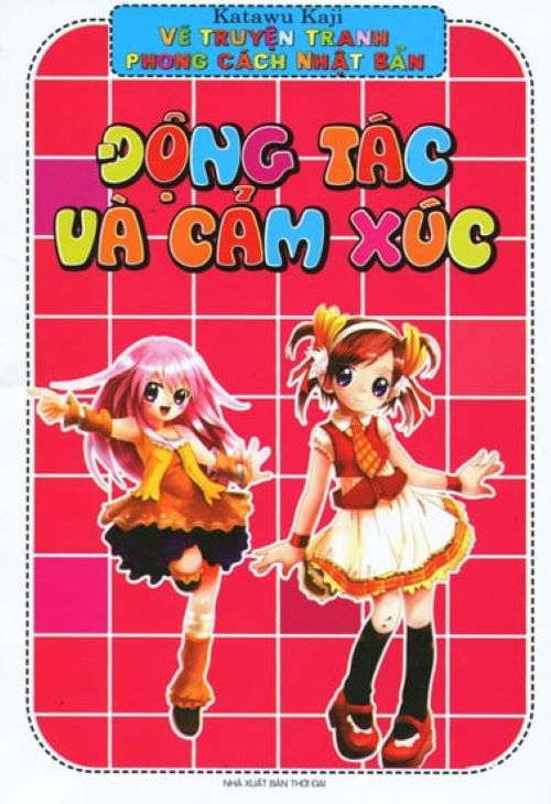 Vẽ Truyện Tranh  Phong Cách Nhật Bản - Động Tác Và Cảm Xúc - (ML)