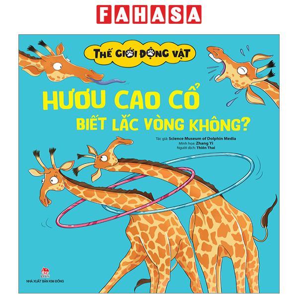 Thế Giới Động Vật - Hươu Cao Cổ Biết Lắc Vòng Không?