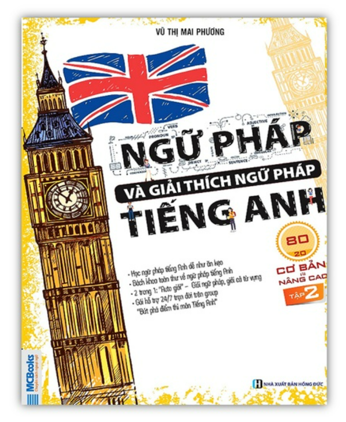Sách - Ngữ Pháp Và Giải Thích Ngữ Pháp Tiếng Anh Cơ Bản Và Nâng Cao 80/20 Tập 2