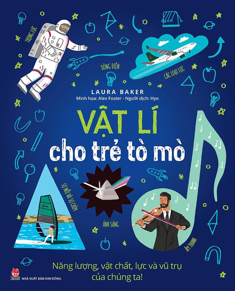 Hình ảnh Kim Đồng - Vật lí cho trẻ tò mò - Năng lượng, vật chất, lực và vũ trụ của chúng ta !