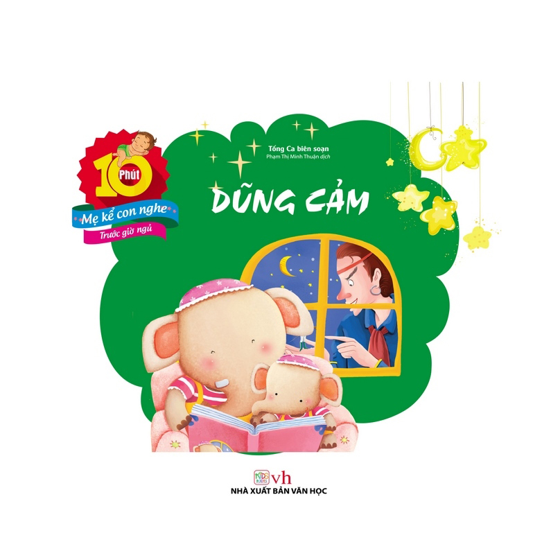 Bộ 10 Phút Mẹ Kể Con Nghe Trước Giờ Ngủ - Dũng Cảm