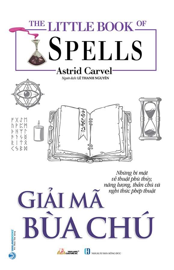 The Little Book Of Spells - Giải Mã Bùa Chú