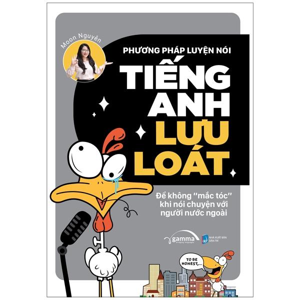 Phương Pháp Luyện Nói Tiếng Anh Lưu Loát - Để Không &quot;Mắc Tóc&quot; Khi Nói Chuyện Với Người Nước Ngoài