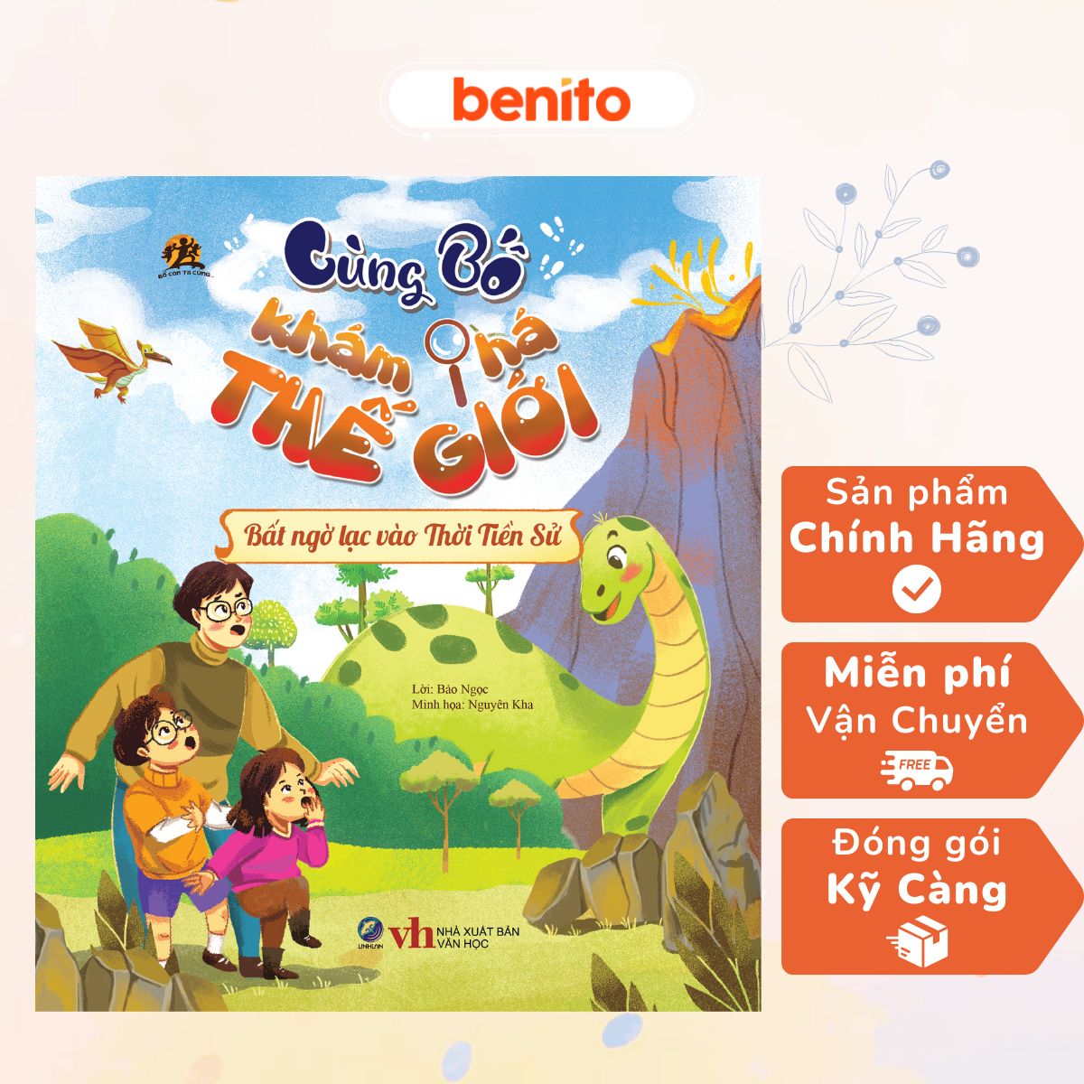 Benito - Sách thiếu nhi - Cùng bố khám phá thế giới - Bất ngờ lạc vào thời tiền sử - Linh Lan Books