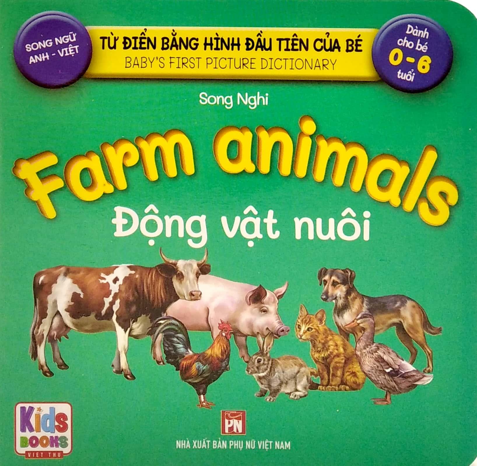 Từ Điển Bằng Hình Đầu Tiên Của Bé - Baby'S First Picture Dictionary - Farm animals - Động Vật Nuôi