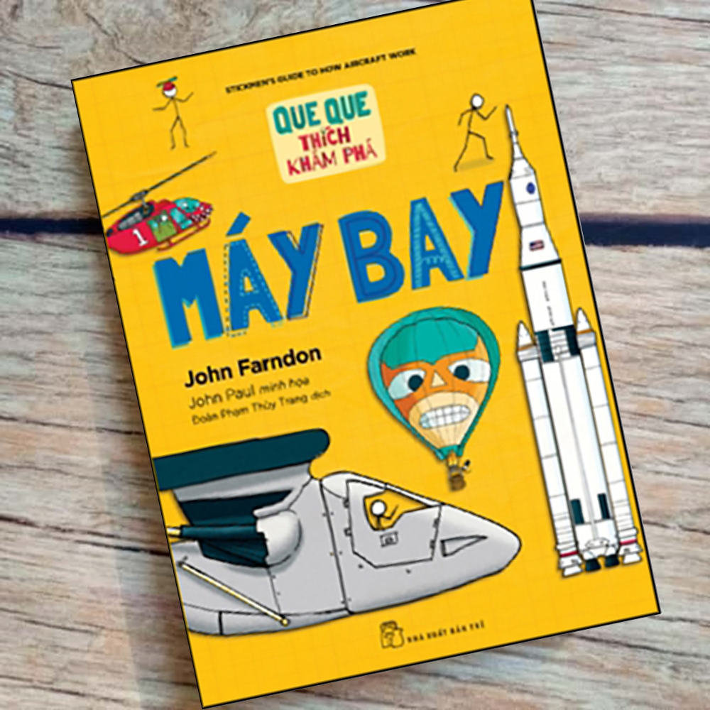 Que Que Thích Khám Phá - Máy Bay