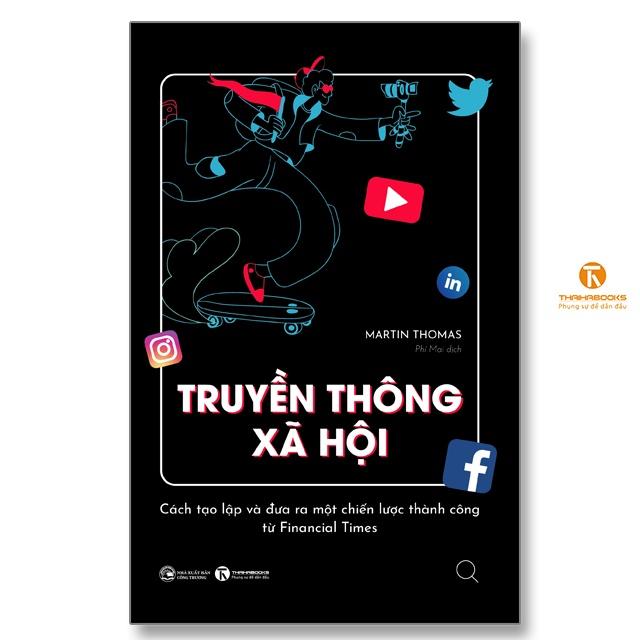 Truyền thông xã hội: Cách tạo lập và đưa ra một chiến lược thành công từ Financial Times - Bản Quyền