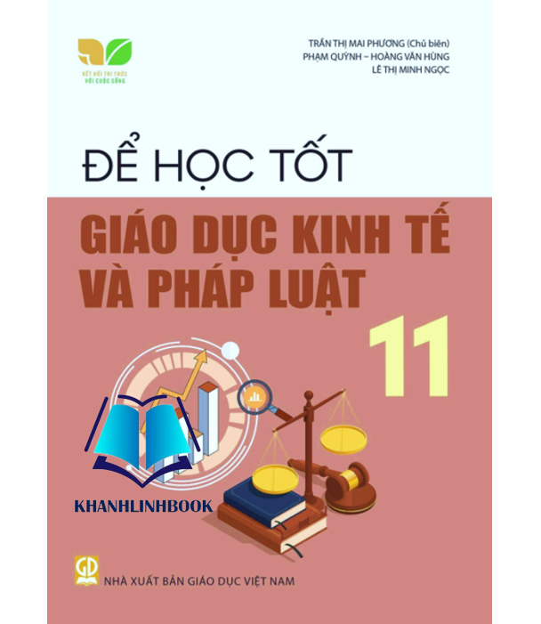 Sách - Để học tốt Giáo dục Kinh tế và Pháp luật 11 (Kết nối tri thức với cuộc sống)