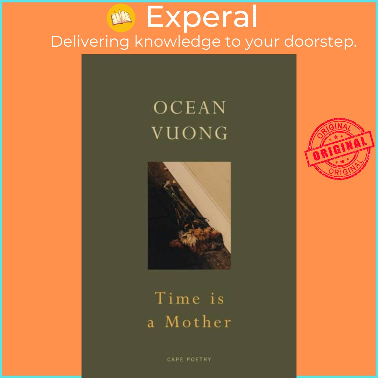 Sách - Time is a Mother - From the author of On Earth We're Briefly Gorgeous by Ocean Vuong (UK edition, paperback)