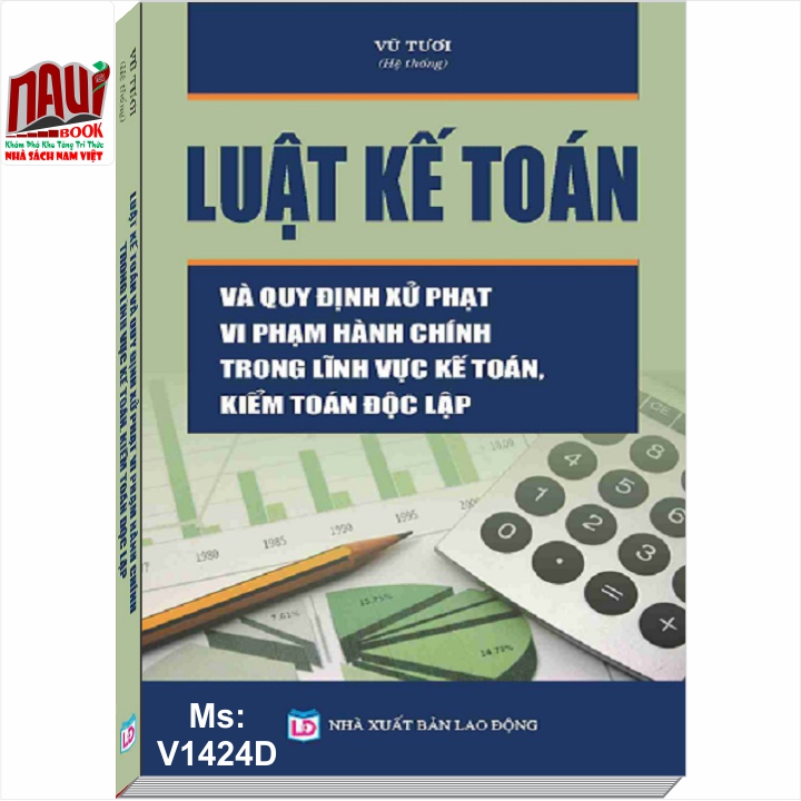 Luật Kế Toán và QĐ Xử Phạt Vi Phạm Hành Chính trong Lĩnh Vực Kế Toán