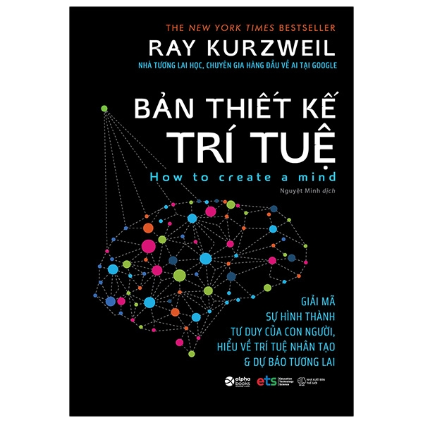 Bản Thiết Kế Trí Tuệ - Ray Kurzweil - Nguyệt Minh dịch -