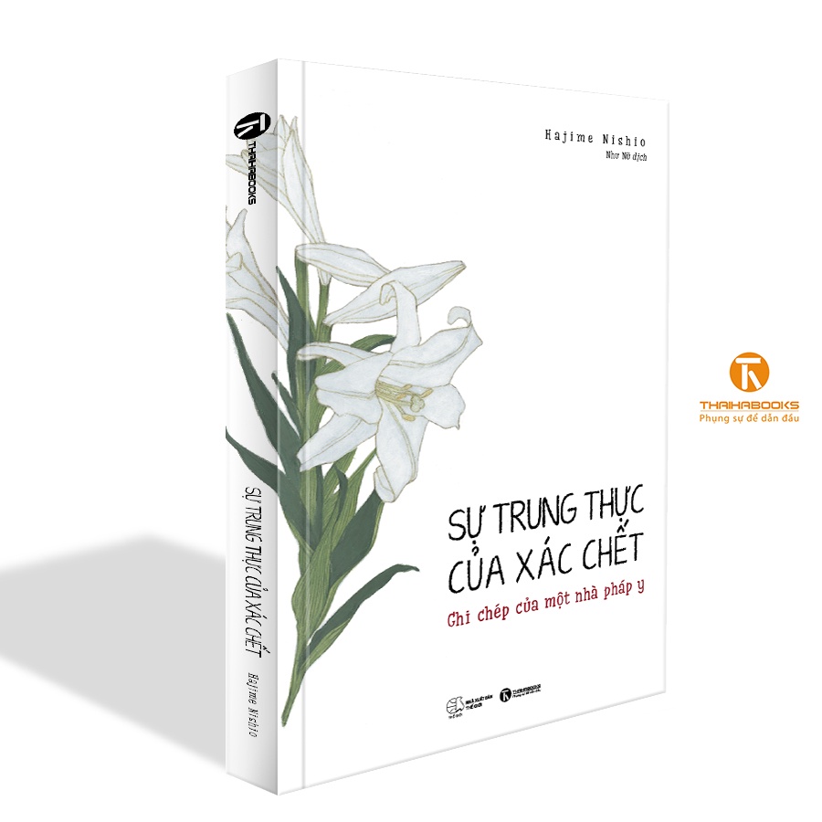 Sách - Sự trung thực của xác chết – ghi chép của một pháp y ( TH)