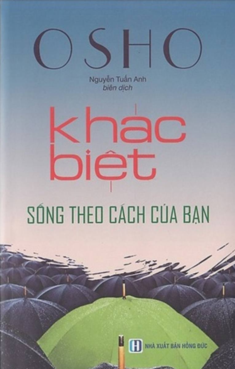 Osho - Khác Biệt - Sống Theo Cách Của Bạn _ĐN