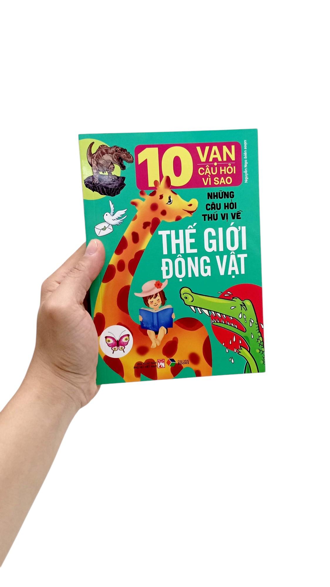 Sách - 10 Vạn Câu Hỏi Vì Sao-Những Câu Hỏi Thú Vị Về Thế Giới Động Vật
