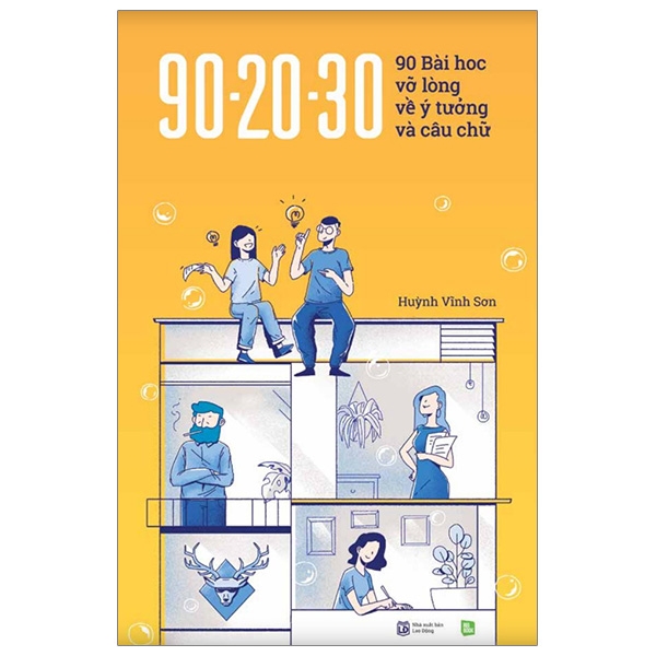 90 - 20 - 30 - 90 Bài Học Vỡ Lòng Về Ý Tưởng Và Câu Chữ