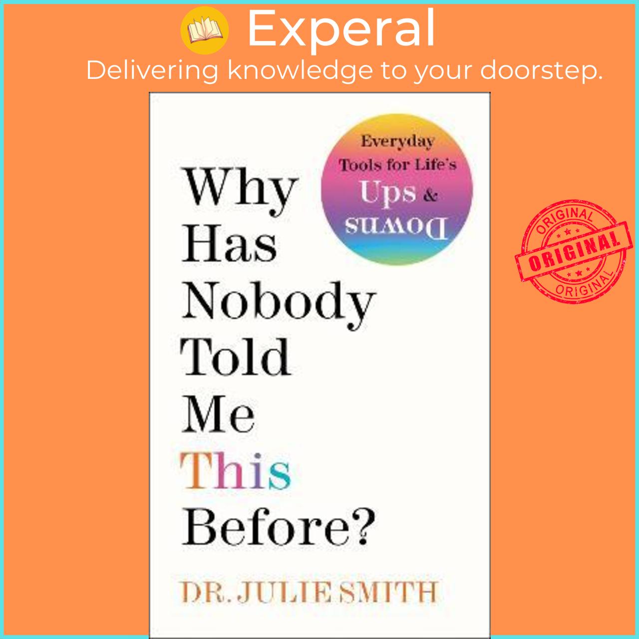 Sách - Why Has Nobody Told Me This Before By Dr Julie Smith Us Edition, Hardcover