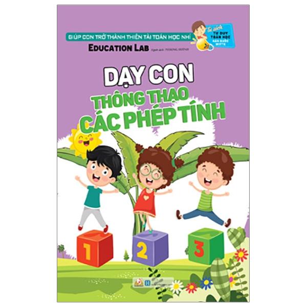 Tủ Sách Tư Duy Toán Học Hq - Dạy Con Thông Thạo Các Phép Tính