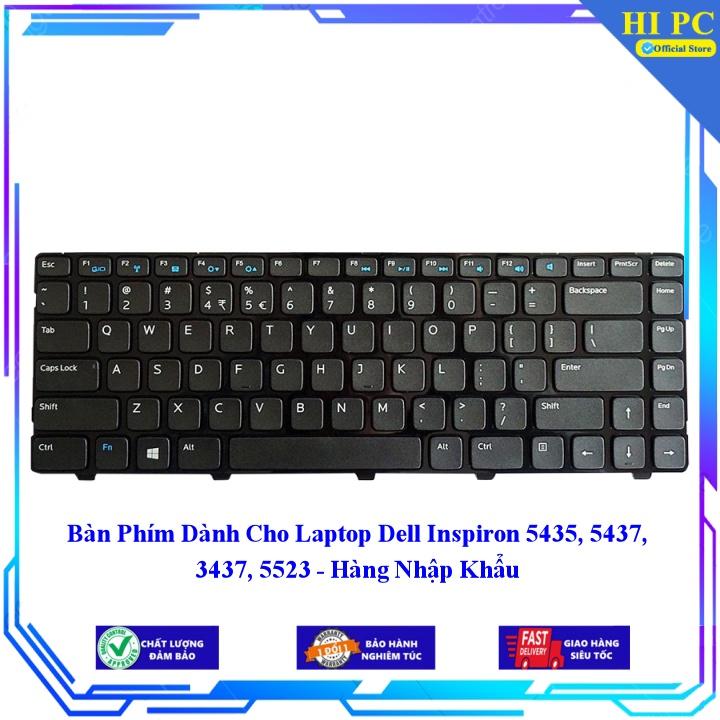 Bàn Phím Dành Cho Laptop Dell Inspiron 5435 5437 3437 5523 - Hàng Nhập Khẩu