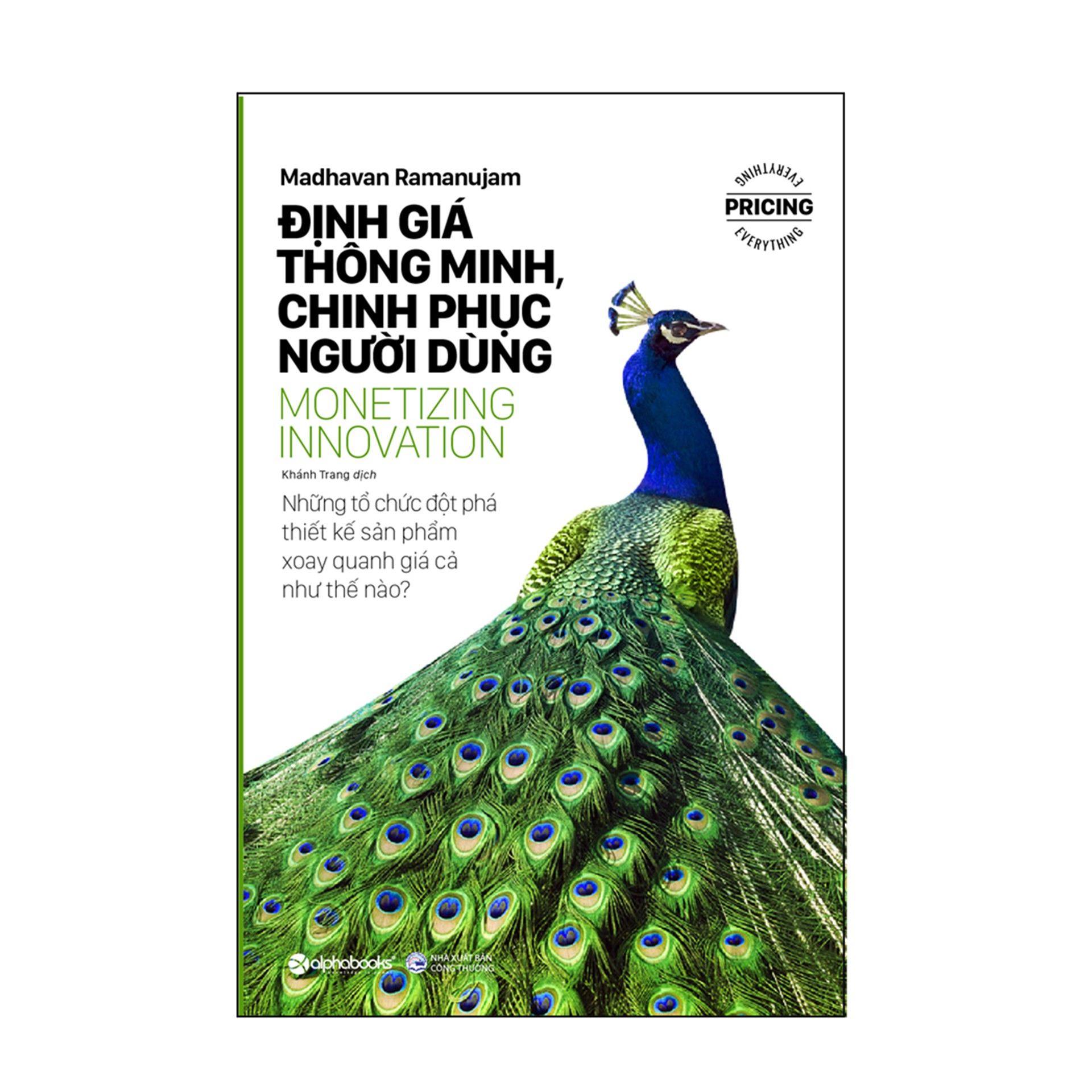 Combo Định Giá Sản Phẩm : Từ Bỏ Thói Quen Giảm Giá + Những Đòn Tâm Lý Trong Định Giá Sản Phẩm + Định Giá Dựa Trên Giá Trị + Những Nguyên Tắc Định Giá Sản Phẩm Thỏa Mãn Người Dùng + Định Giá Thông Minh, Chinh Phục Người Dùng