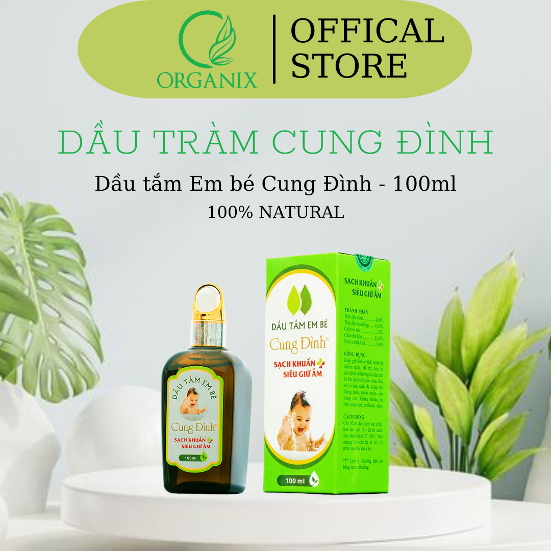 DẦU TẮM EM BÉ CUNG ĐÌNH 100ml