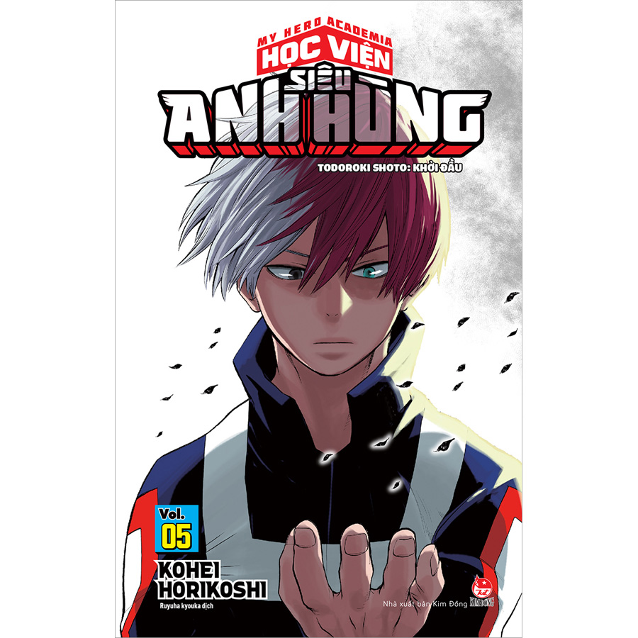 My Hero Academia - Học Viện Siêu Anh Hùng - Tập 5: Todoroki Shoto: Khởi Đầu