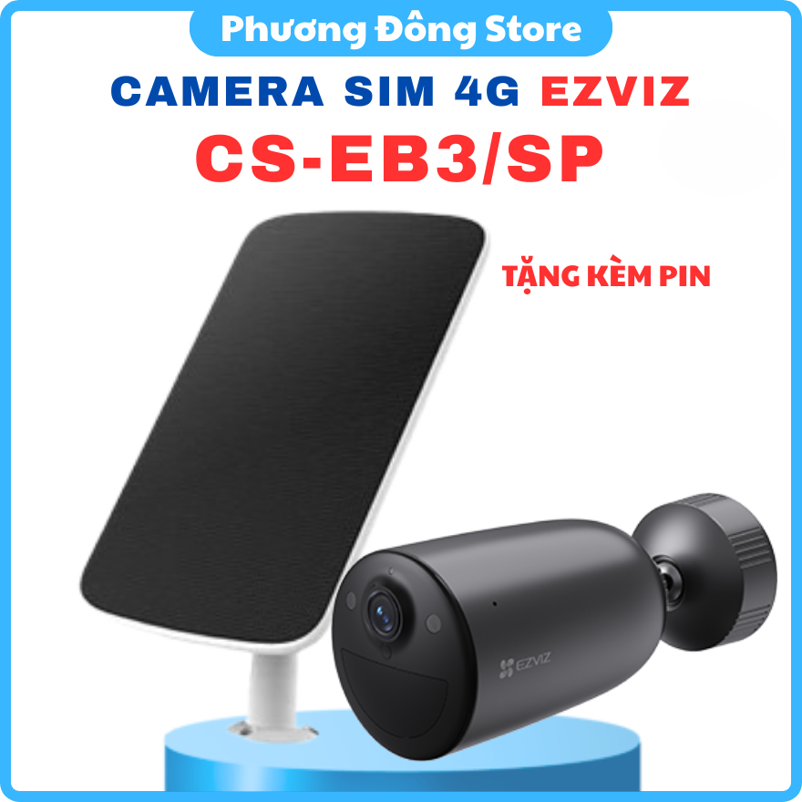 CAMERA DÙNG SIM 4G NGOÀI TRỜI EZVIZ CS-EB3/SP 3MP 2K - Pin 5200mAh, Đàm thoại 2 chiều, Phát hiện chuyển động - TẶNG PIN