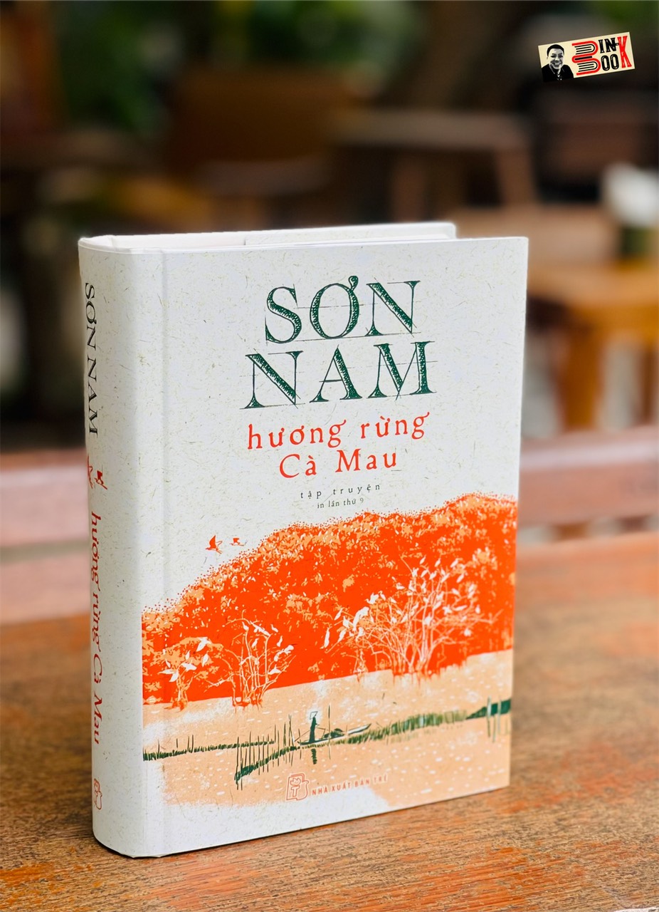 Bìa Cứng Ấn Bản Đặc Biệt Hương Rừng Cà Mau Sơn Nam Nxb Trẻ