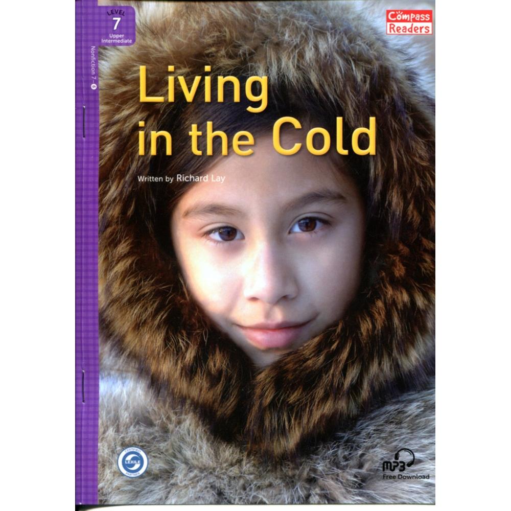 [Compass Reading Level 7-6] Living in the Cold - Leveled Reader with Downloadable Audio Free - Sách chuẩn nhập khẩu từ NXB Compass