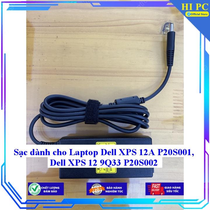 Sạc dành cho Laptop Dell XPS 12A P20S001 Dell XPS 12 9Q33 P20S002 - Kèm Dây nguồn - Hàng Nhập Khẩu