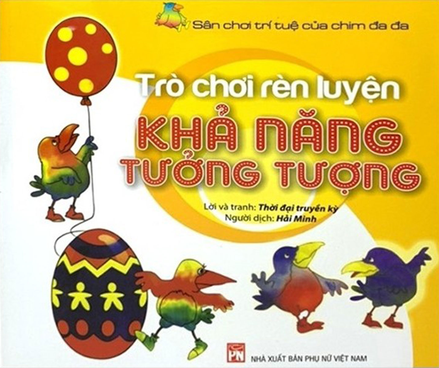 Sân Chơi Trí Tuệ Của Chim Đa Đa - Trò Chơi Rèn Luyện Khả Năng Tưởng Tượng _PNU