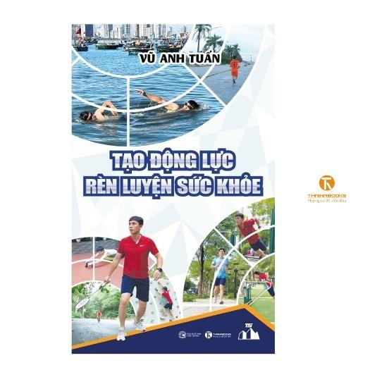 Tạo động lực rèn luyện sức khoẻ - Bản Quyền