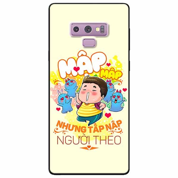 Ốp lưng in cho Samsung Note 9 Mẫu Mập Tấp Người Theo Nam