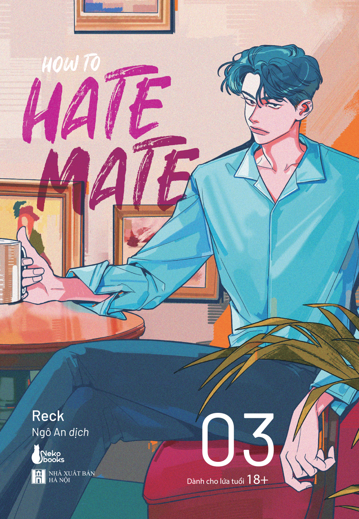 How To Hate Mate - Tập 3 - Tặng Kèm Postcard