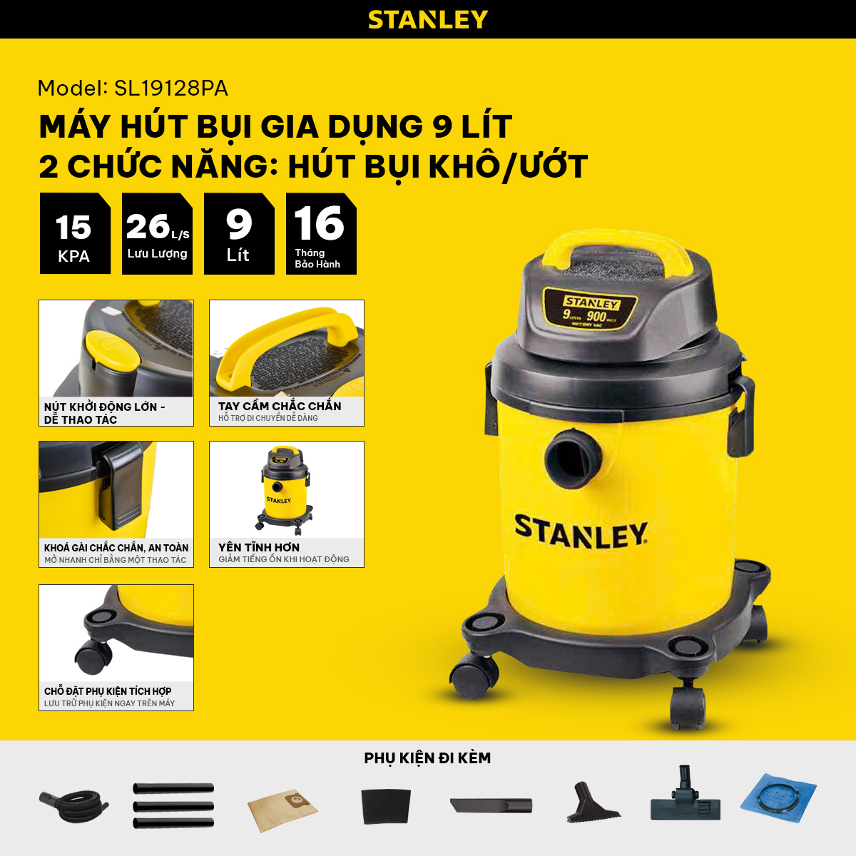 Máy hút bụi 2 chức năng Stanley SL19128PA – 9L – 15Kpa - HÀNG CHÍNH HÃNG
