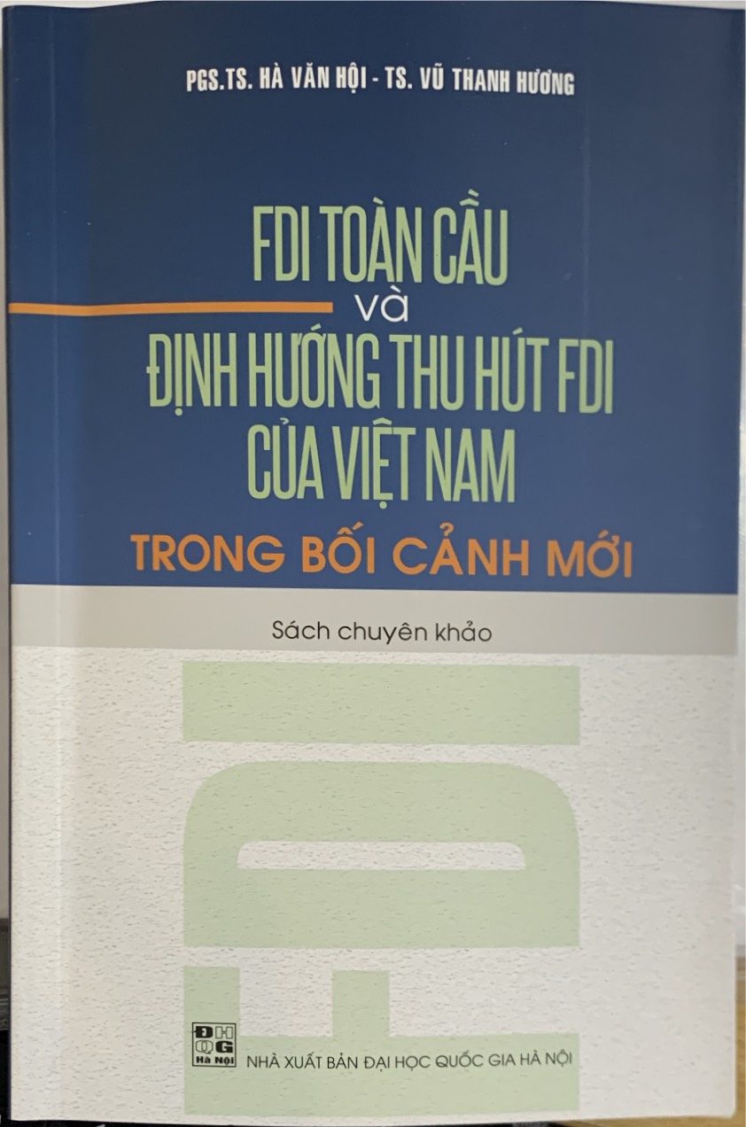 FDI toàn cầu và định hướng thu hút FDI của Việt Nam trong bối cảnh mới