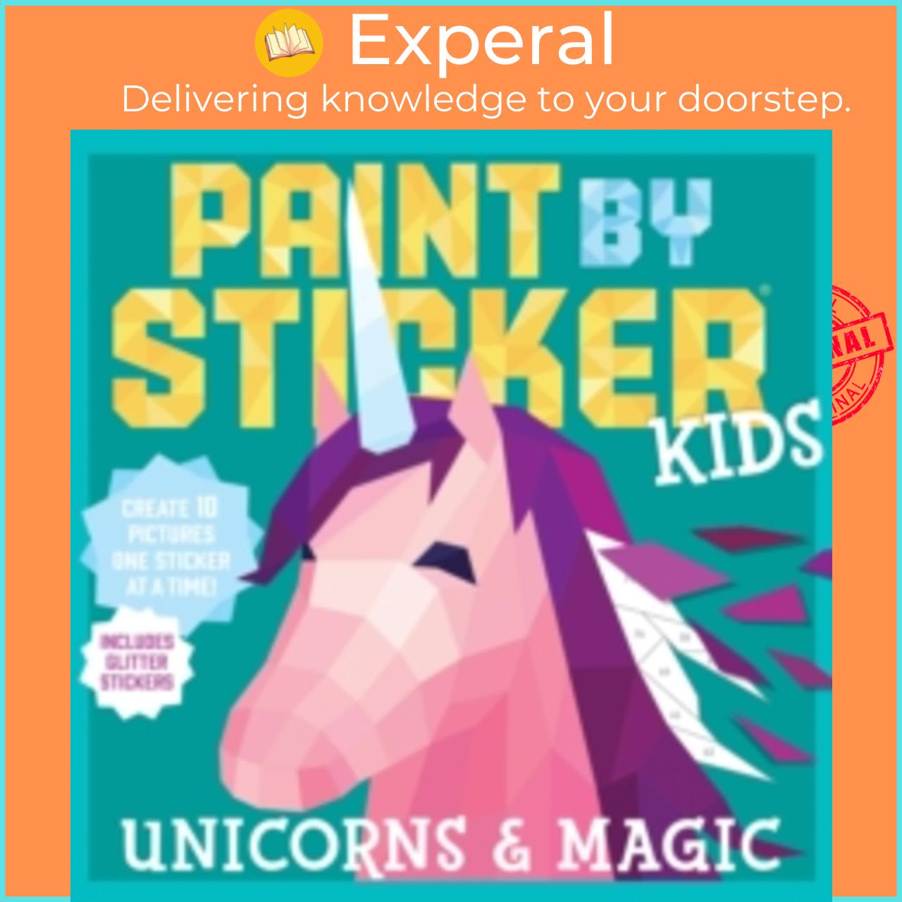 Sách - Paint by Sticker Kids: Unicorns &amp; Magic : Create 10 Pictures On by Workman Publishing