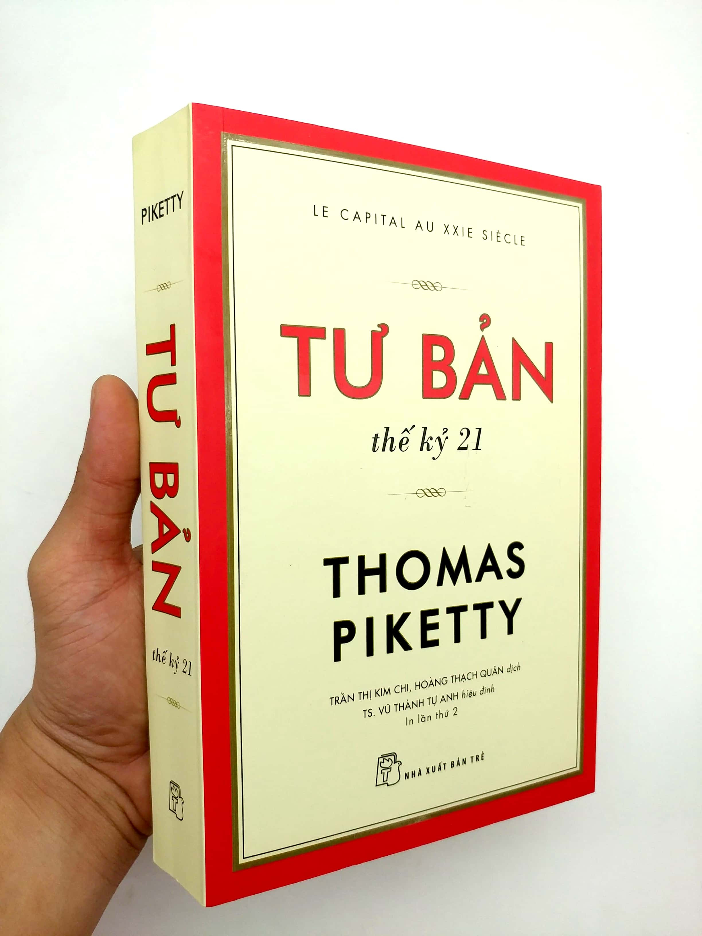 Tư Bản Thế Kỷ 21 - Thomas Piketty - Trần Thị Kim Chi, Hoàng Thạch Quân (dịch), Vũ Thành Tự Anh (hiệu đính) - (bìa mềm) 