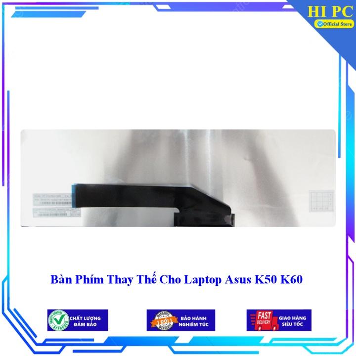 Bàn Phím Thay Thế Cho Laptop Asus K50 K60 - Hàng Nhập Khẩu