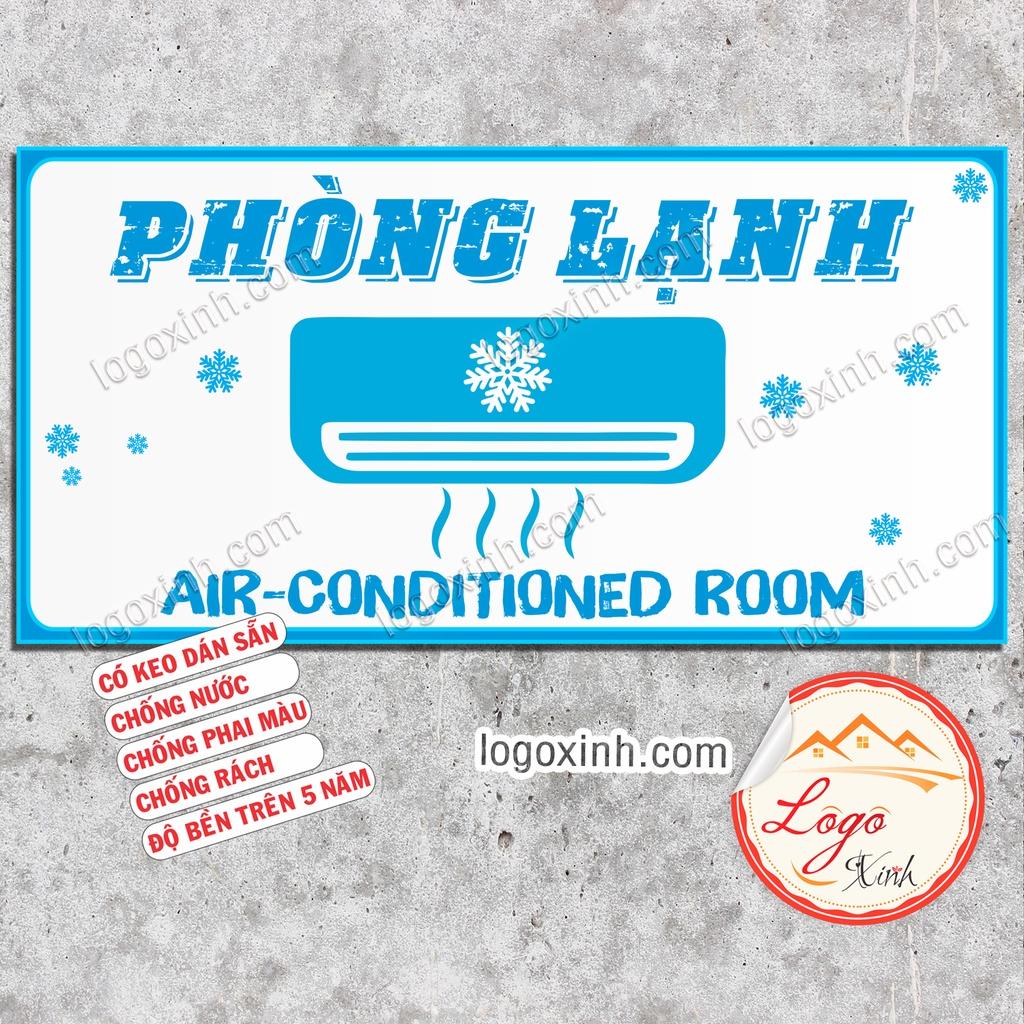 LOGO STICKER TEM DÁN BIỂN CÓ PHÒNG LẠNH, PHÒNG ĐIỀU HÒA - AIR CONDITIONED ROOM, DÙNG CHO QUẦY QUÁN, CTY, NƠI CÔNG CỘNG