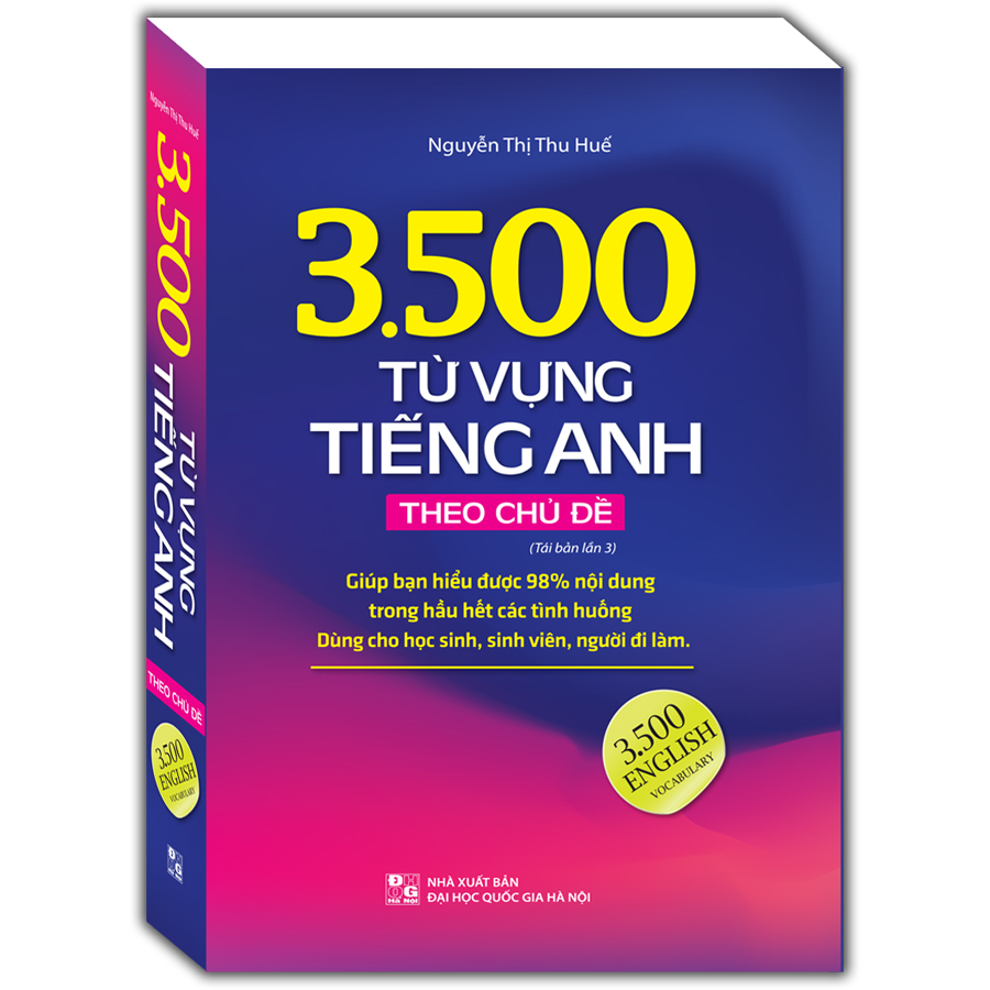 3500 Từ Vựng Tiếng Anh Theo Chủ Đề (Sách Màu)(Tái Bản Lần 3-2020)