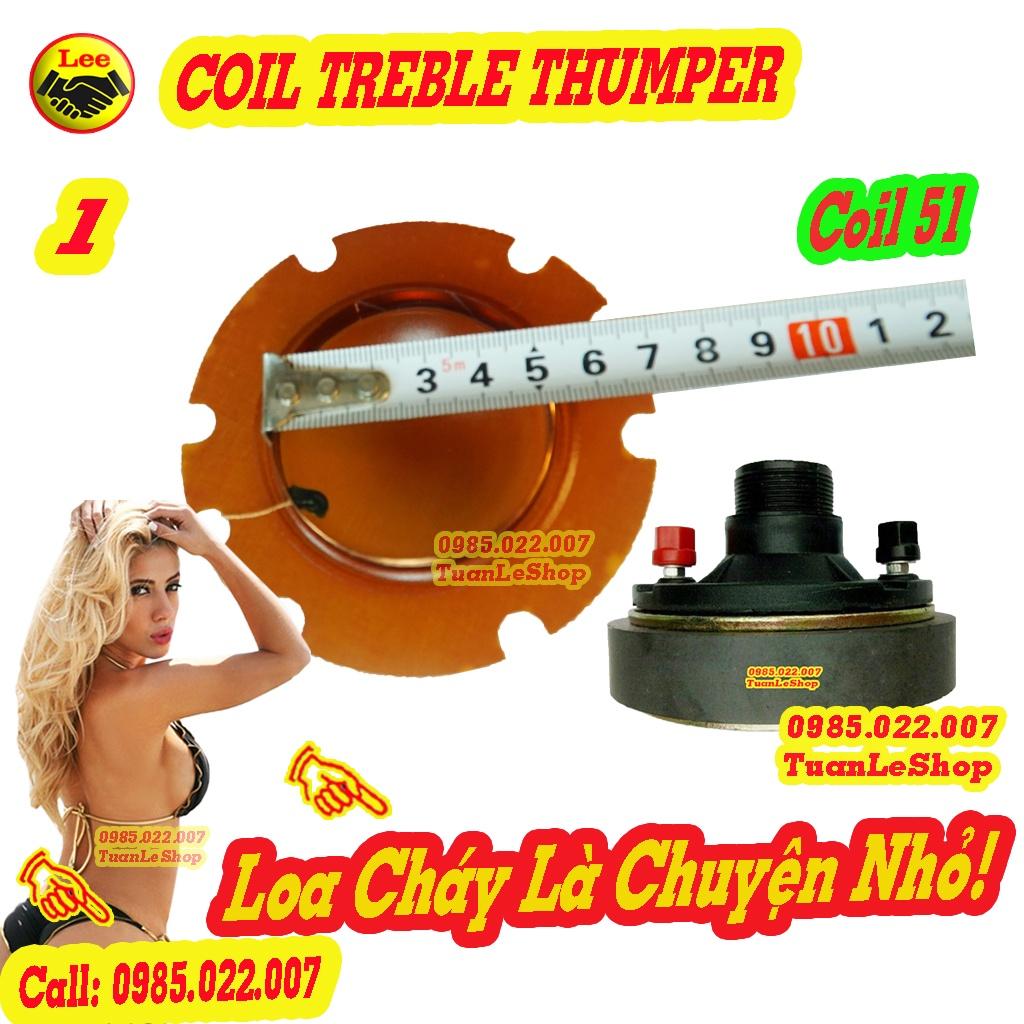 02 CHIẾC COIL 51 THUMPER - COIL LOA TREBLE THUM – GIÁ 02 CHIẾC